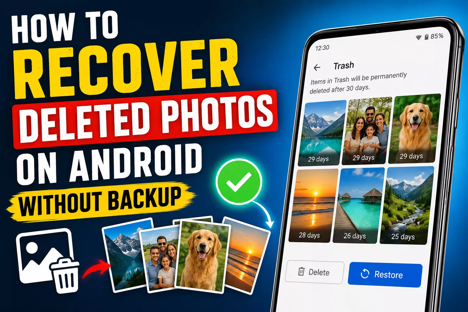 How to Recover Deleted Photos on Android Without Backup